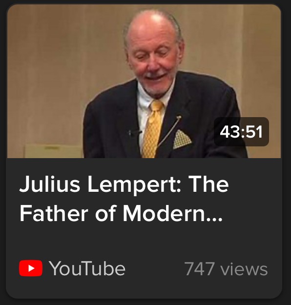 YouTube thumbnail — “Julius Lempert: The Father of Modern…”, a 43:51 talk by Michael Glasscock, MD on the Vanderbilt University channel, 747 views.